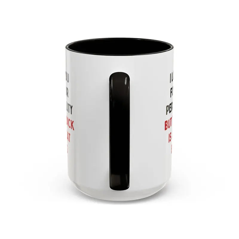 Why I Love You for Your "Personality" Coffee Mug