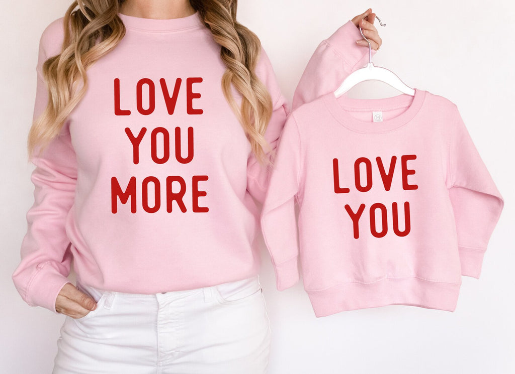 Love You More Tshirt, Matching Family Mom and me Tee