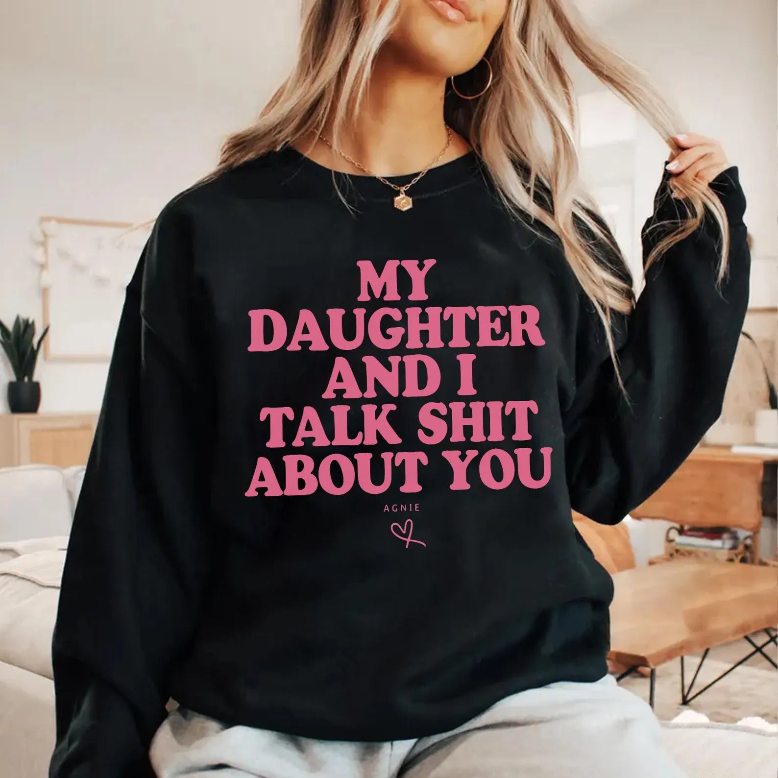 My Daughter And I Talk Shit About You Shirt, Funny Mom Daughter Quote Shirt