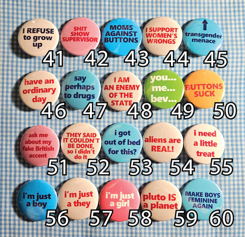 Build Your Own Button Bundle, Custom Pinback Button, Funny Edgy Badges