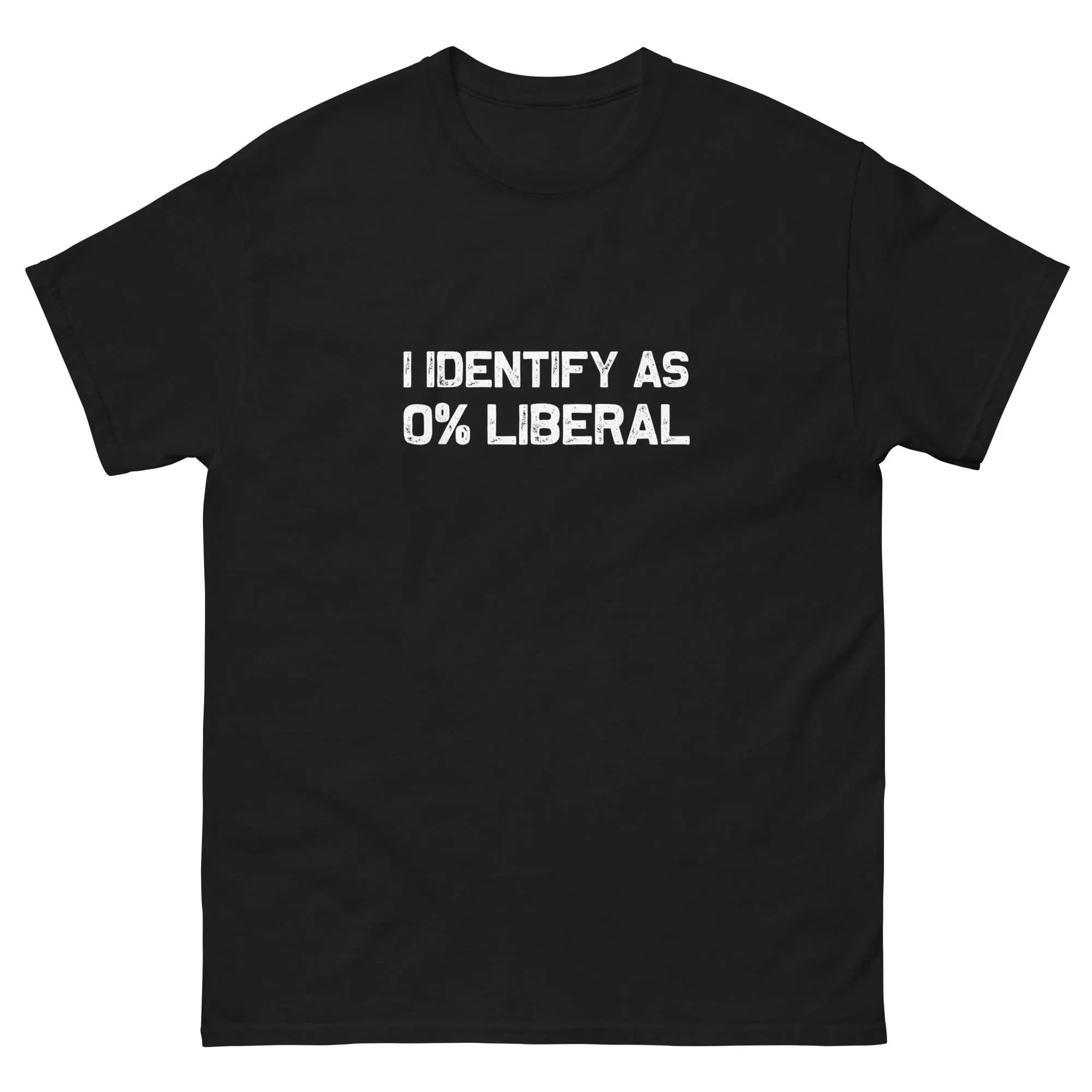 I Identify As Zero Percent Liberal Tshirt