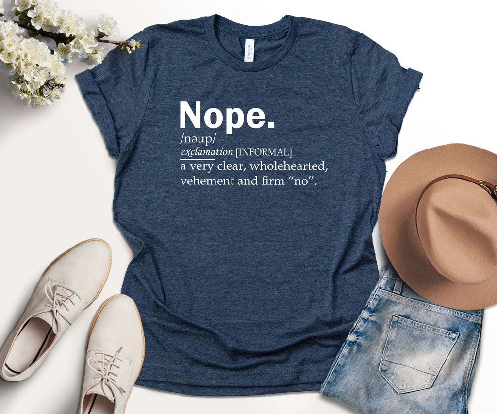 Nope Definition Shirt, Sarcastic Tee