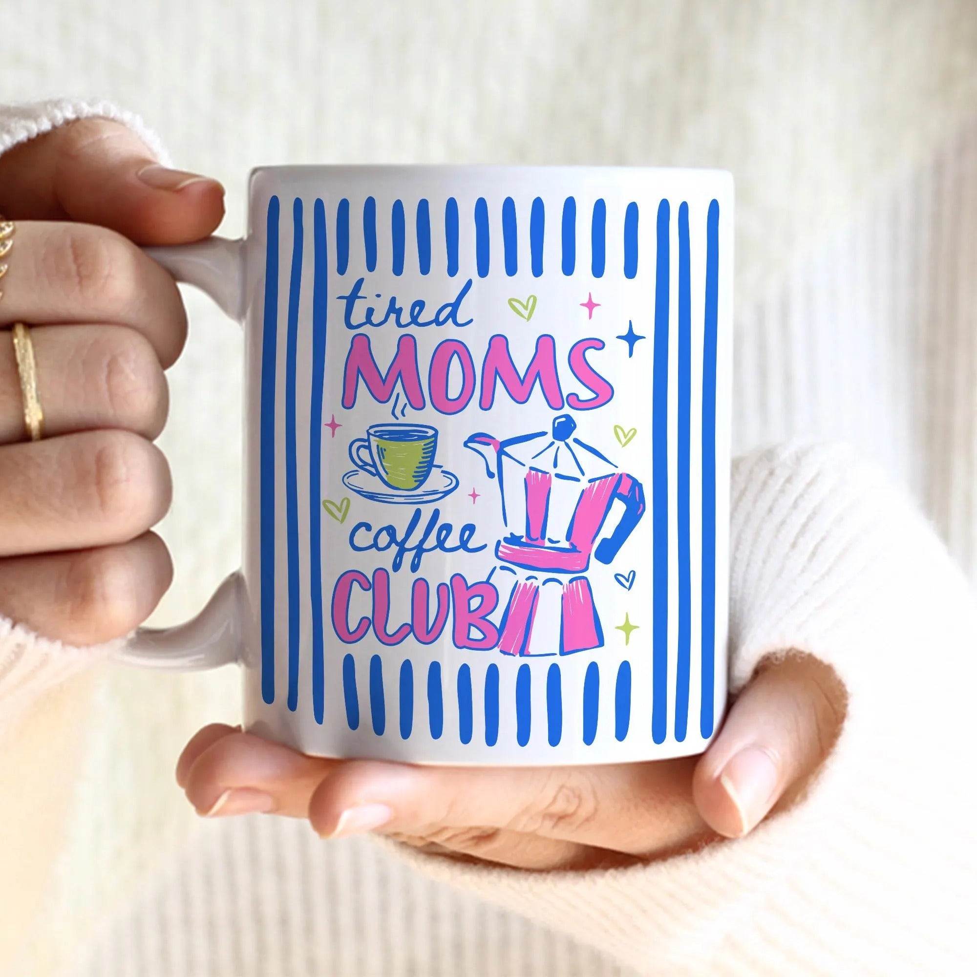Tired Moms Coffee Club Mug, Mothers Day Gift, Accent Coffee Mug