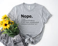 Nope Definition Shirt, Sarcastic Tee
