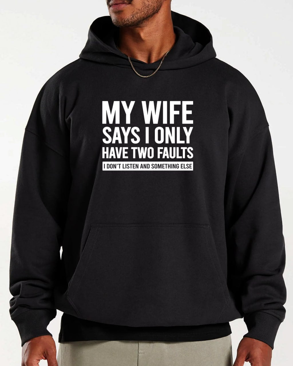 My Wife Says I Only Have Two Faults Shirt, I don’t listen and something else Husband TShirt