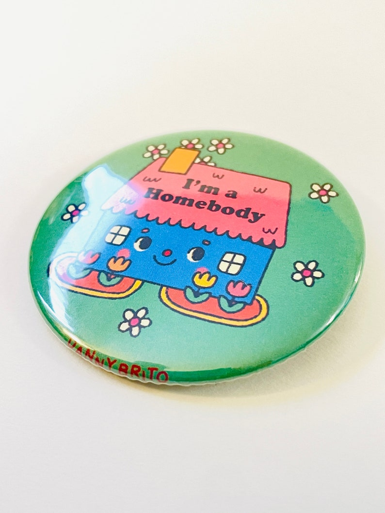 I'm A Homebody Pinback
