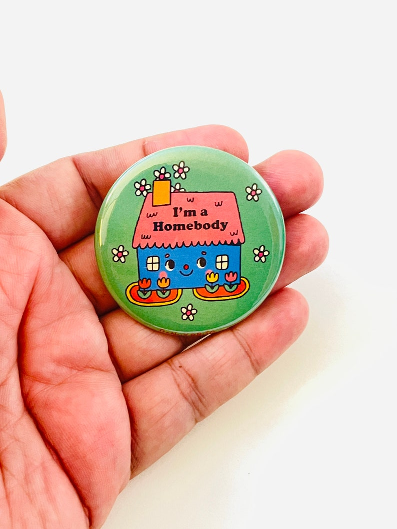 I'm A Homebody Pinback