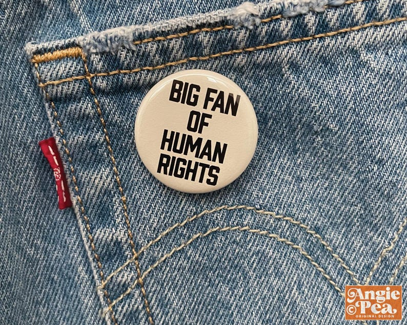 Big Fan of Human Rights Pin-back Button